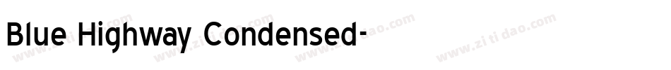 Blue Highway Condensed字体转换